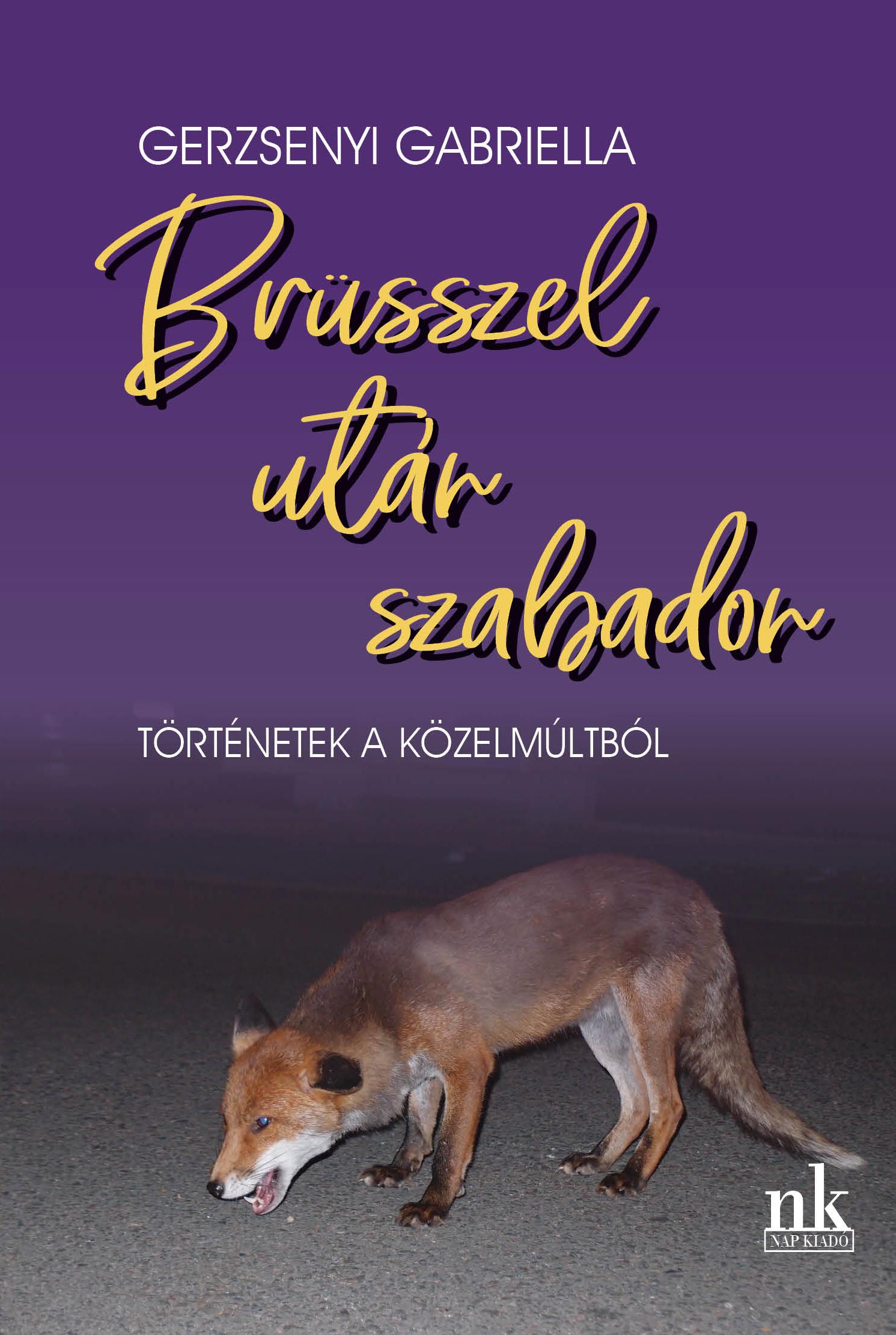 Gerzsenyi Gabriella - Brüsszel után szabadon