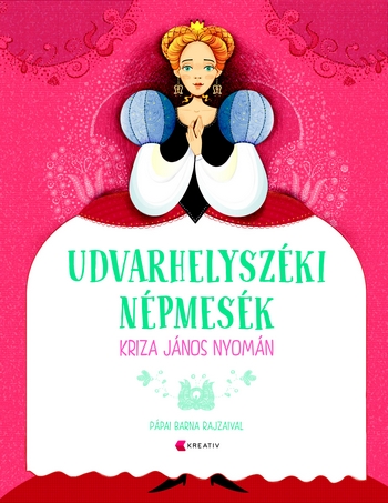KRIZA JÁNOS - Udvarhelyszéki népmesék