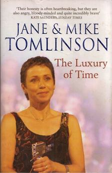 Jane Tomlinson, Mike Tomlinson - The Luxury of Time [antikvár]