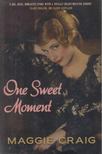 Maggie Craig - One Sweet Moment [antikvár]