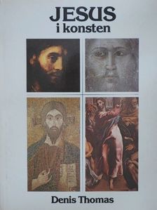 Denis Thomas - Jesus i konsten [antikvár]