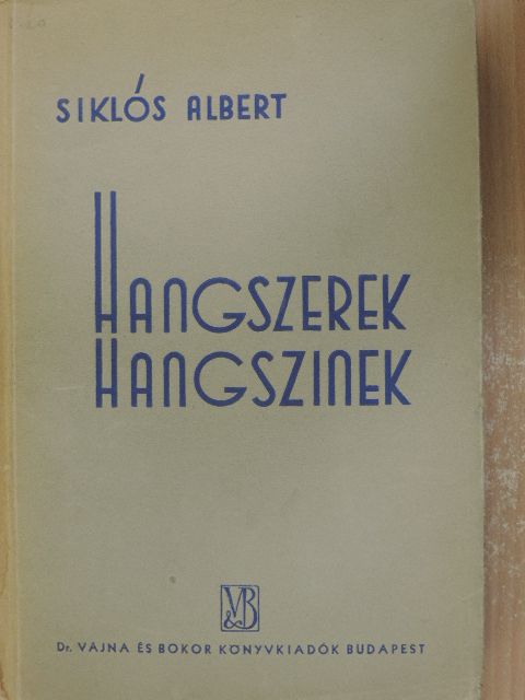 Siklós Albert - Hangszerek/Hangszinek [antikvár]