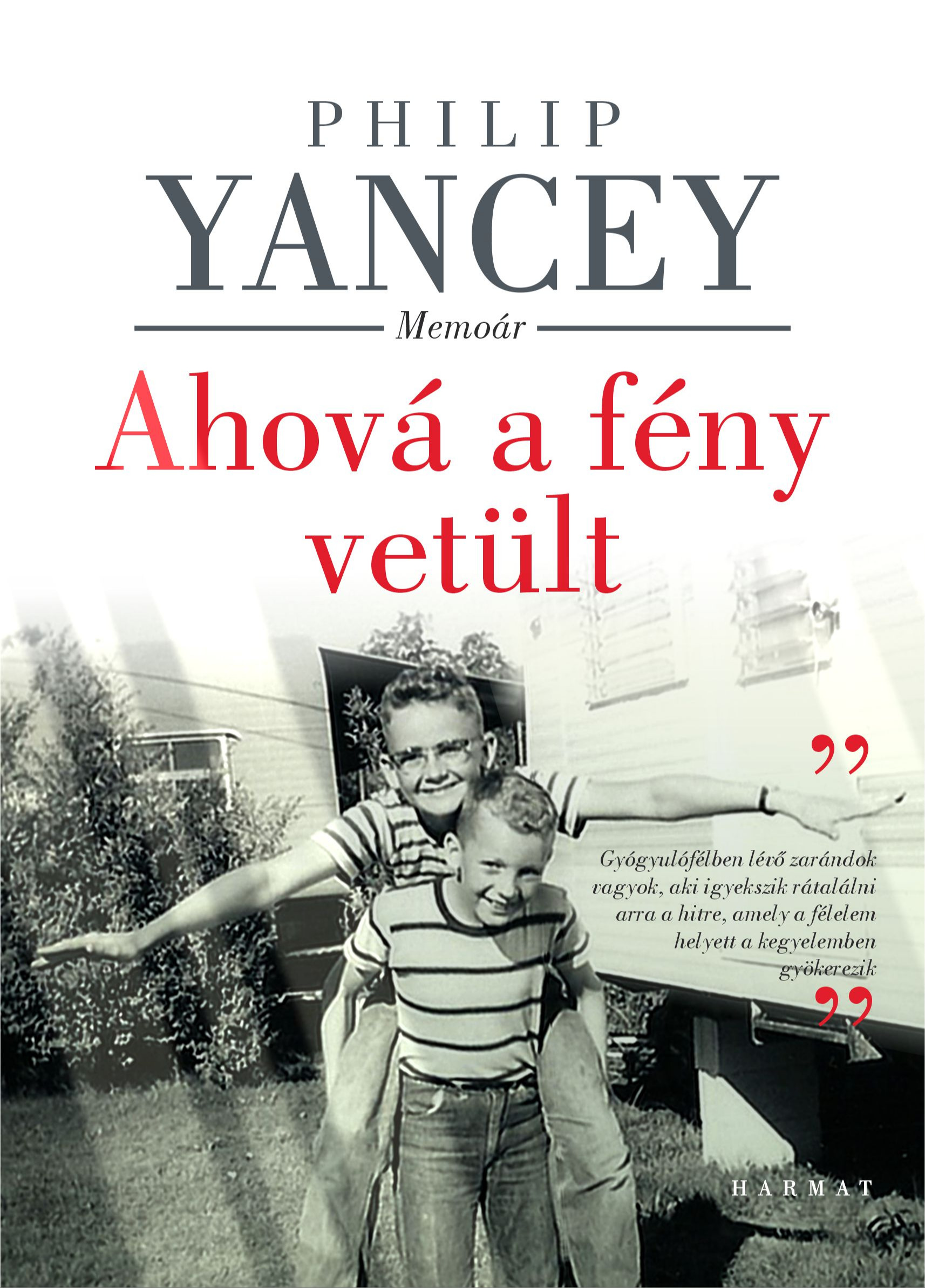 Philip Yancey - Ahová a fény vetült [eKönyv: epub, mobi]