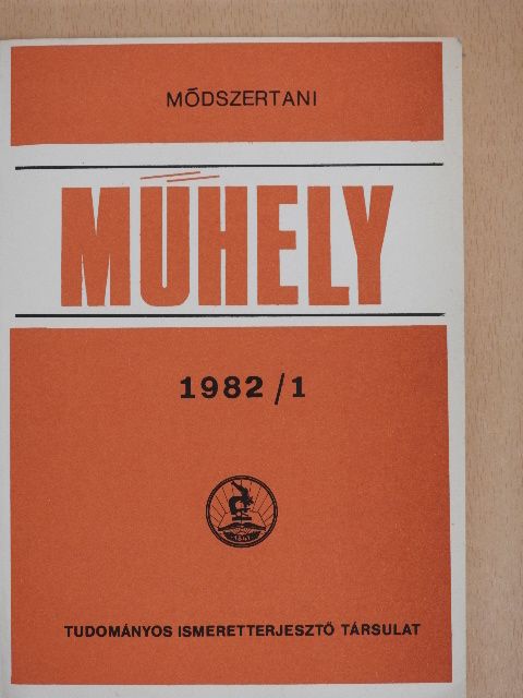 Balassa Ildikó - Módszertani Műhely 1982/1. [antikvár]