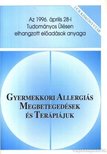 Gyermekkori allergiás megbetegedések és terápiájuk [antikvár]