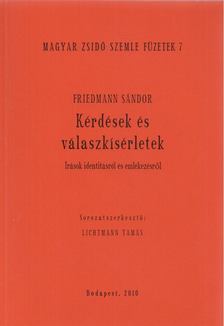 Friedmann Sándor - Kérdések és válaszkísérletek (dedikált) [antikvár]