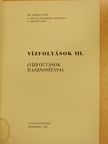 Dr. Kertai Ede - Vízfolyások III. [antikvár]