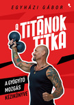 Egyházi Gábor - A Titánok titka [eKönyv: epub, mobi]