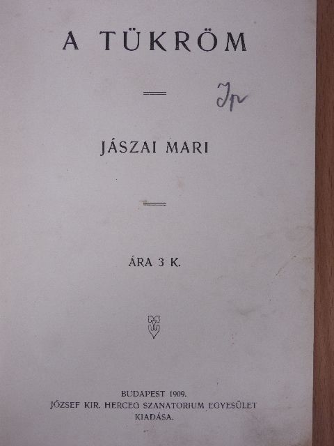 Jászai Mari - A tükröm [antikvár]