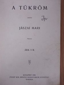 Jászai Mari - A tükröm [antikvár]