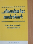 Batári Gábor - ...elmondom hát mindenkinek [antikvár]