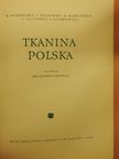 A. Sledziewska - Tkanina Polska [antikvár]