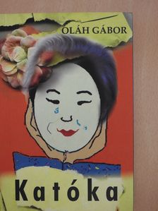 Oláh Gábor - Katóka (dedikált példány) [antikvár]
