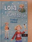 Isabel Abedi - Lola a címlapon [antikvár]