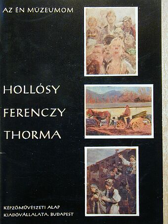 Nagy Ildikó - Hollósy, Ferenczy, Thorma [antikvár]