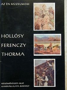 Nagy Ildikó - Hollósy, Ferenczy, Thorma [antikvár]