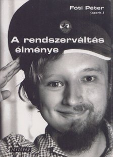 Bozóki András, Vajda Éva , Fáy Éva - A rendszerváltás élménye [antikvár]