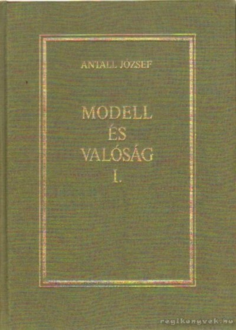 Antall József - Modell és valóság I-II. [antikvár]