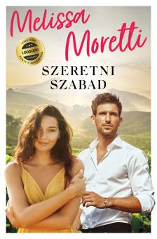 Melissa Moretti - Szeretni szabad [eKönyv: epub, mobi]