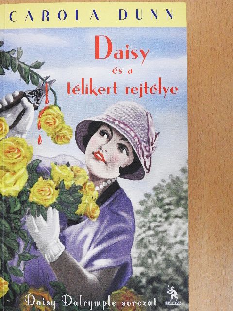 Carola Dunn - Daisy és a télikert rejtélye [antikvár]