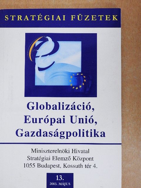 Andor László - Globalizáció, Európai Unió, Gazdaságpolitika [antikvár]