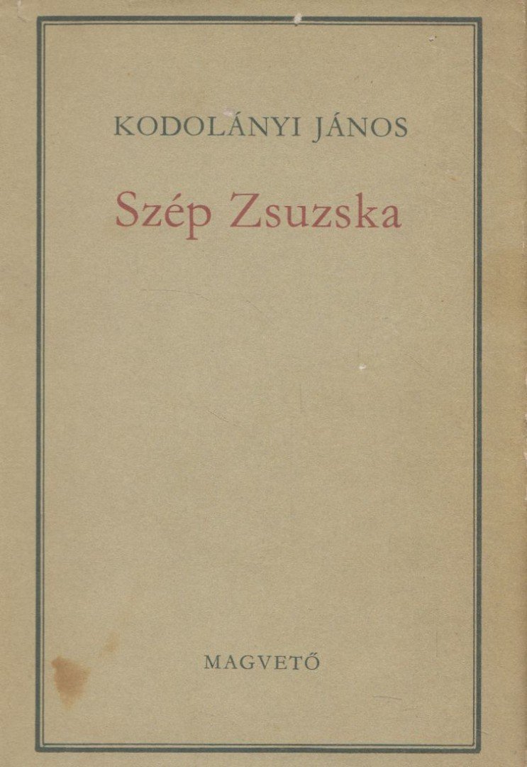 KODOLÁNYI JÁNOS - Szép Zsuzska [antikvár]