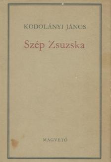 KODOLÁNYI JÁNOS - Szép Zsuzska [antikvár]