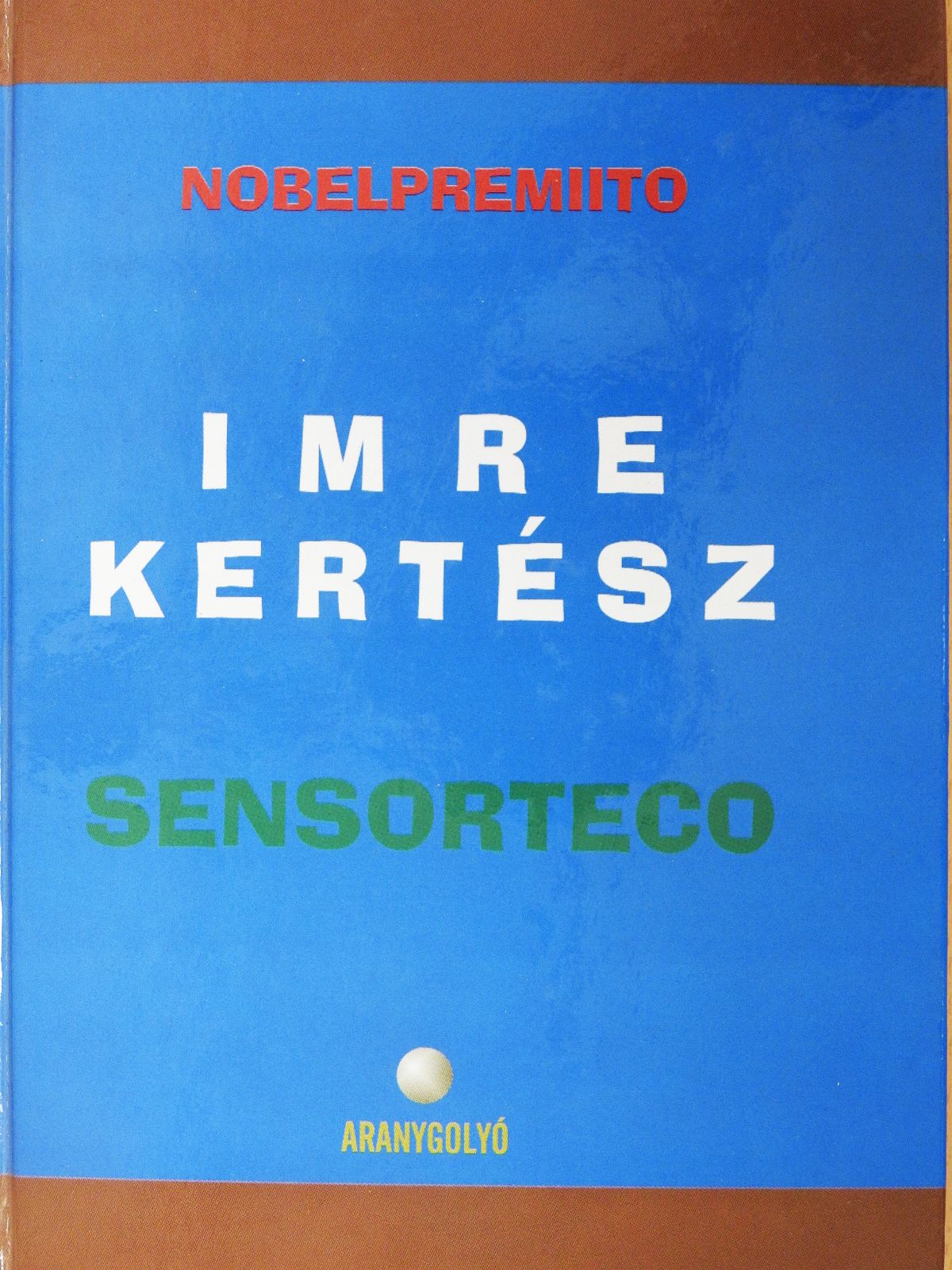 Imre Kertész - Sensorteco (dedikált példány) (Fábry Sándor könyvtárából) [antikvár]