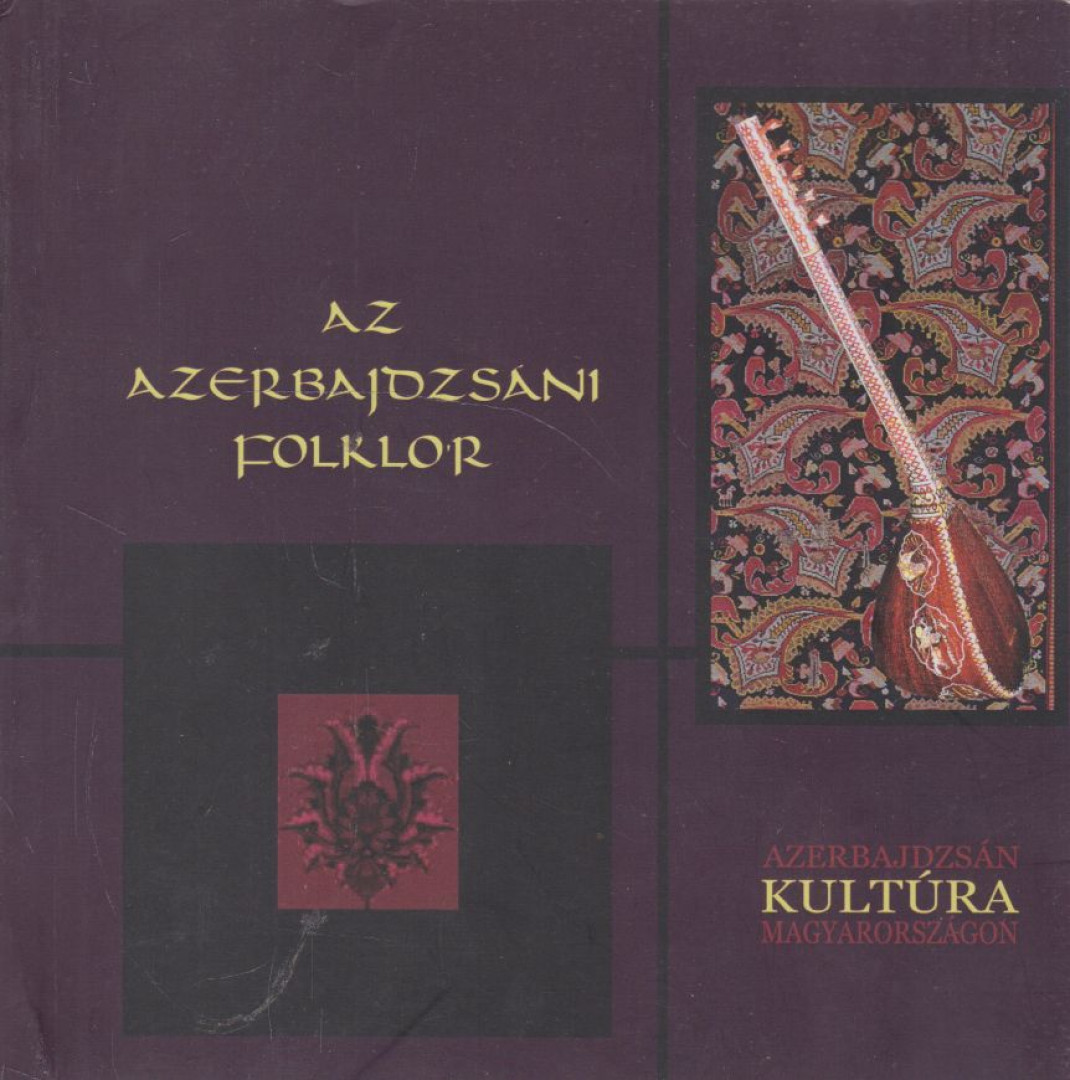 Prof. Dr. Iszmail Velijev - Az azerbajdzsáni folklór [antikvár]