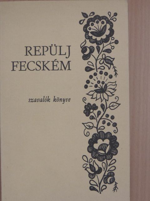 Ady Endre - Repülj fecském [antikvár]