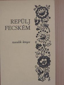 Ady Endre - Repülj fecském [antikvár]