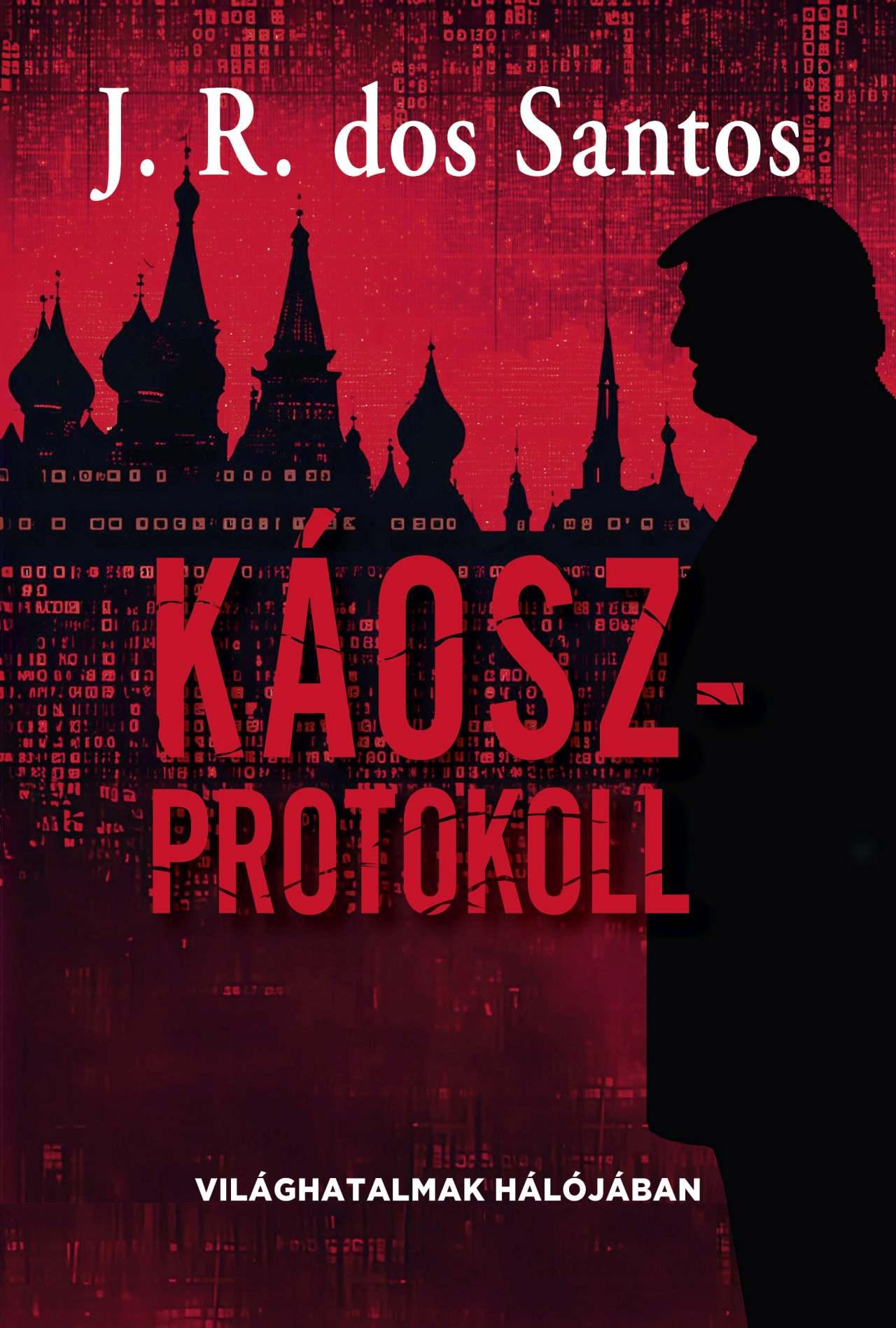 J. R. Dos Santos - Káoszprotokoll