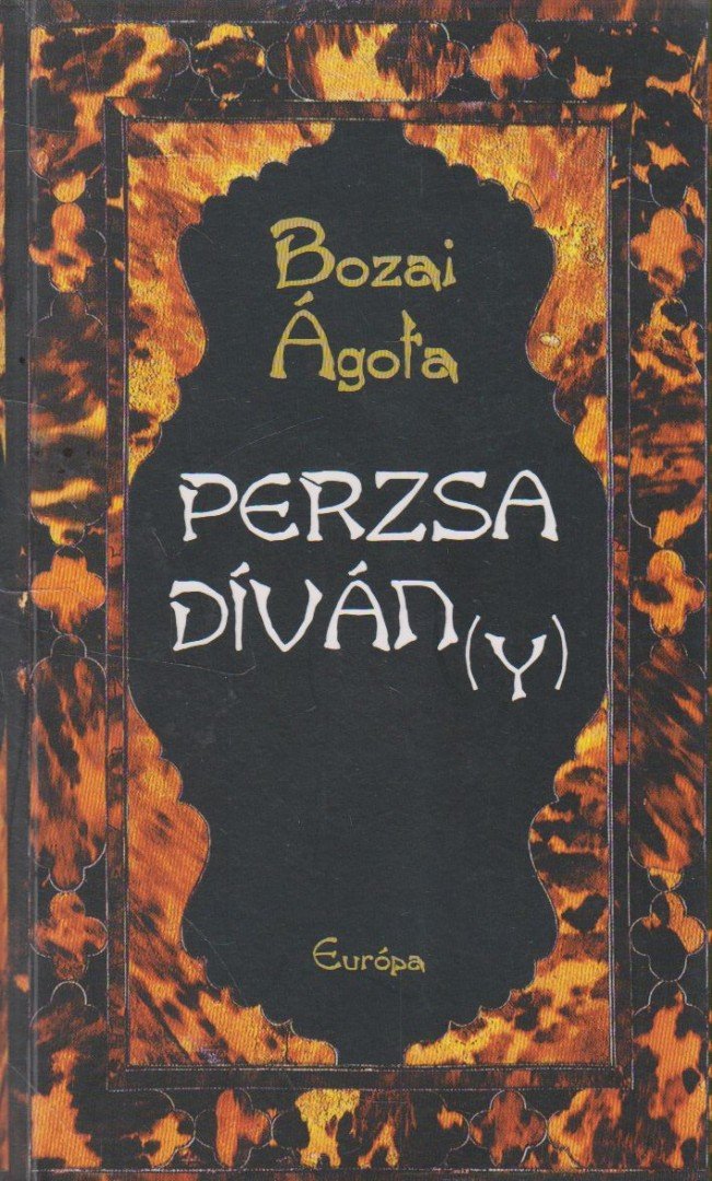 Bozai Ágota - Perzsa díván(y) [antikvár]