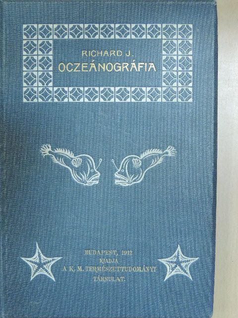 Dr. Richard J. - Oczeánográfia [antikvár]
