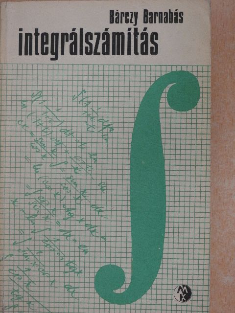 Bárczy Barnabás - Integrálszámítás [antikvár]