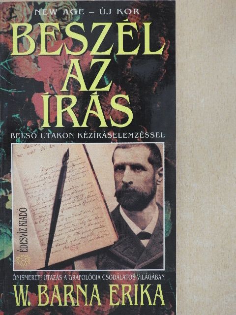 W. Barna Erika - Beszél az írás [antikvár]