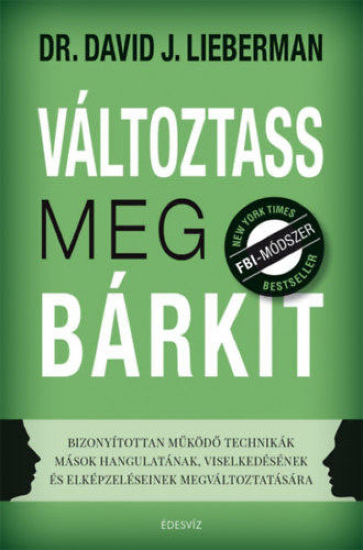 Dr. David J. Lieberman - Változtass meg bárkit [antikvár]