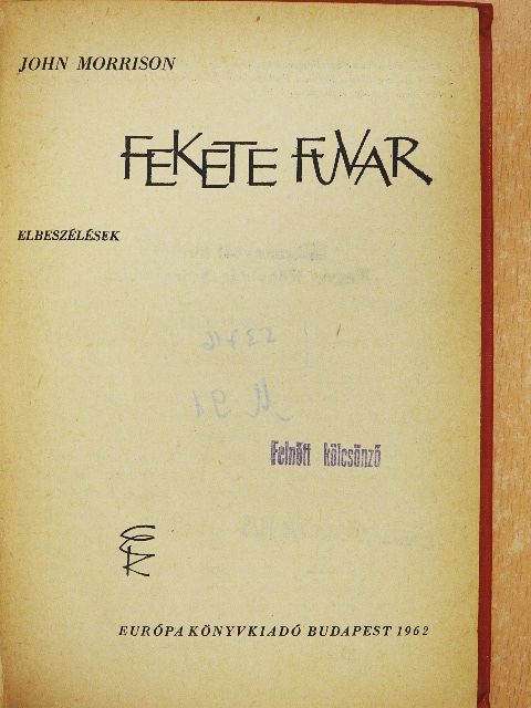 John Morrison - Fekete fuvar [antikvár]