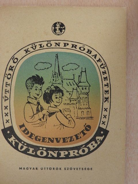 Róna Tibor - Idegenvezető különpróba [antikvár]