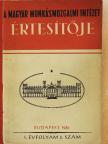 Erényi Tibor - A Magyar Munkásmozgalmi Intézet Értesítője 1955. I. évfolyam, 3. szám [antikvár]