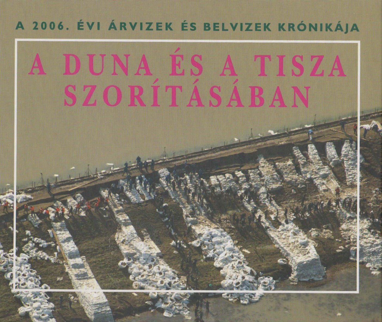 Dr. Szlávik Lajos (szerk.) - A Duna és a Tisza szorításában [antikvár]