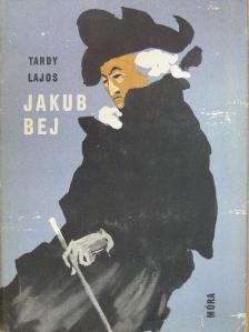 Tardy Lajos - Jakub Bej [antikvár]