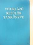 Dr. Orbán Pál - Vitorlázórepülők tankönyve [antikvár]