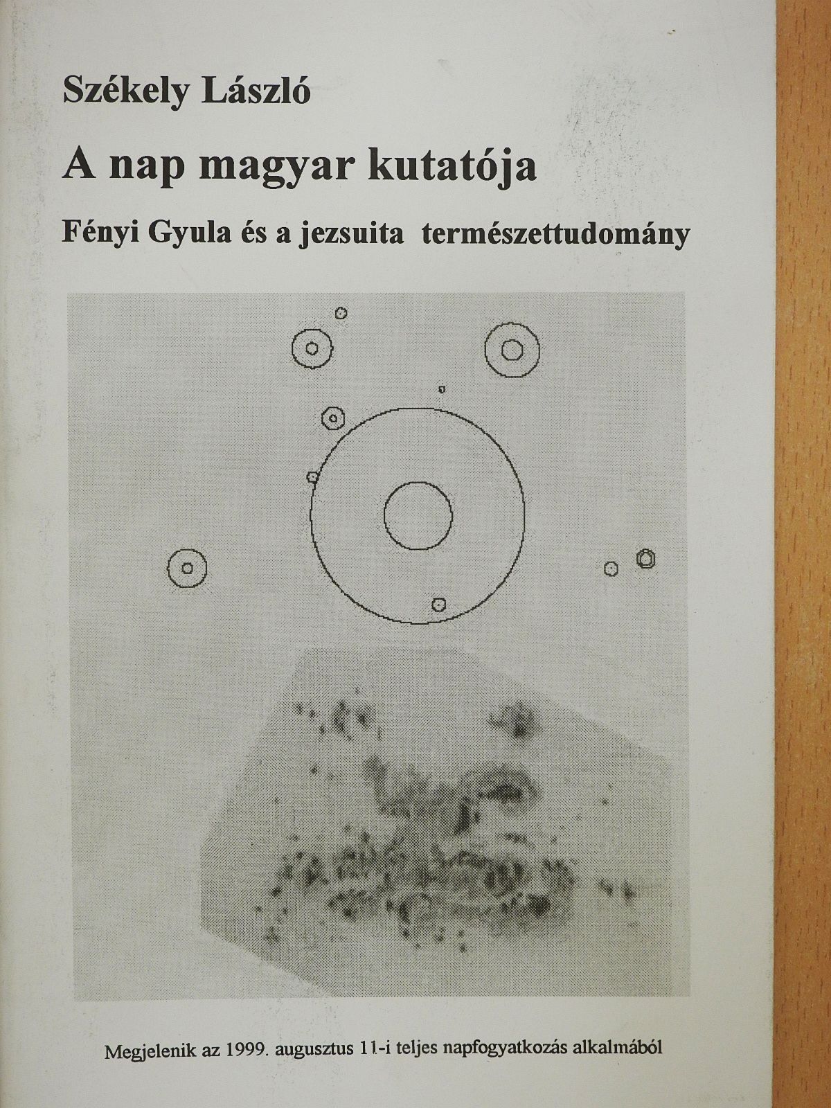 Székely László - A Nap magyar kutatója (dedikált példány) [antikvár]