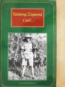 Széchenyi Zsigmond - Csui!... [antikvár]