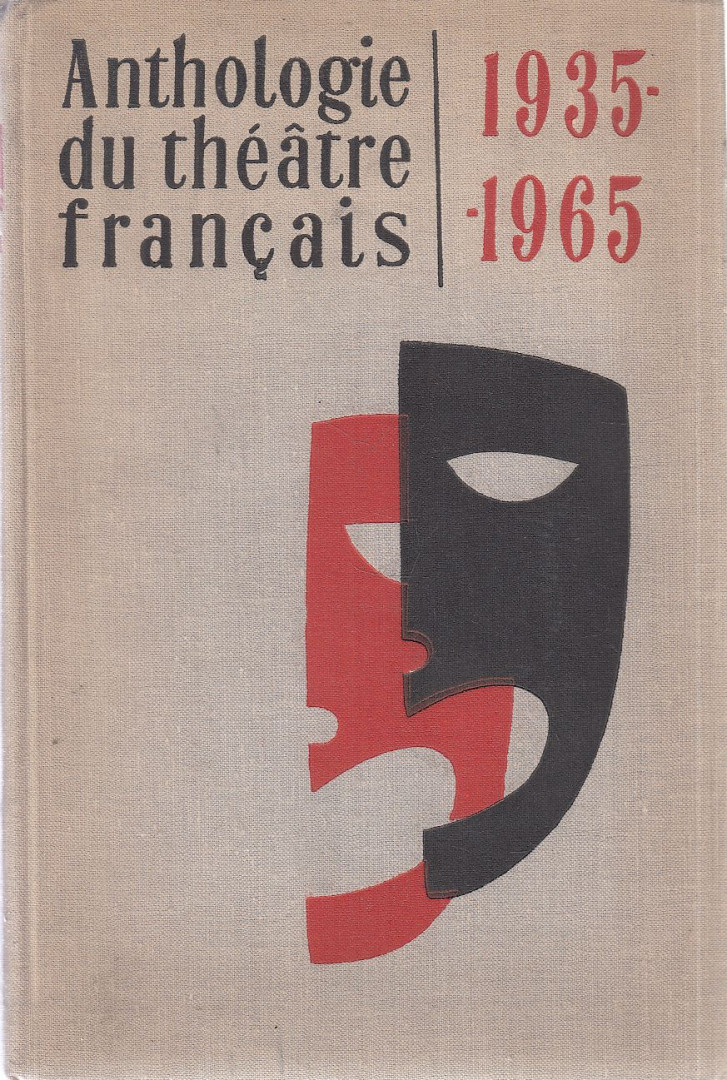 V. E. Balakonov, T. G. Katisova, E. L. Schreiber - Anthologie du théatre francais 1935-1965 [antikvár]
