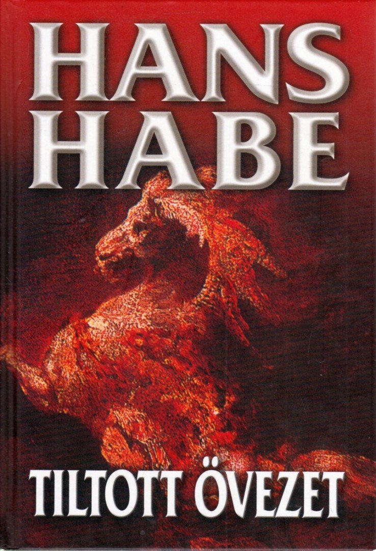 Habe, Hans - Tiltott övezet [antikvár]