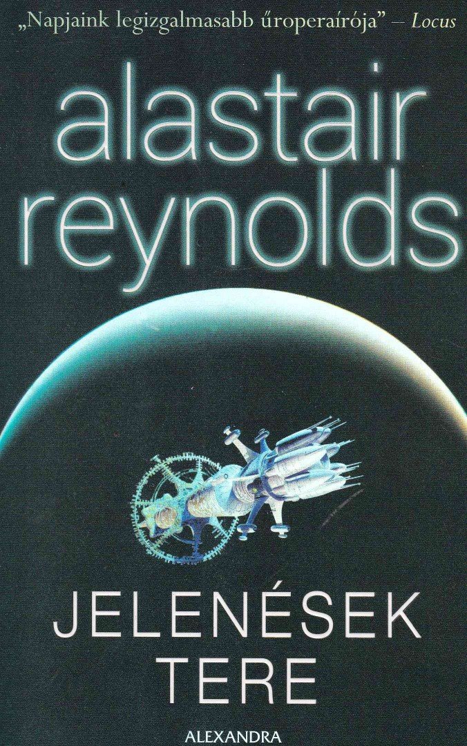 Alastair Reynolds - Jelenések tere [antikvár]