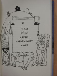 Kőhalmi Zoltán - A férfi, aki megölte a férfit, aki megölt egy férfit, avagy 101 hulla Dramfjordban [antikvár]