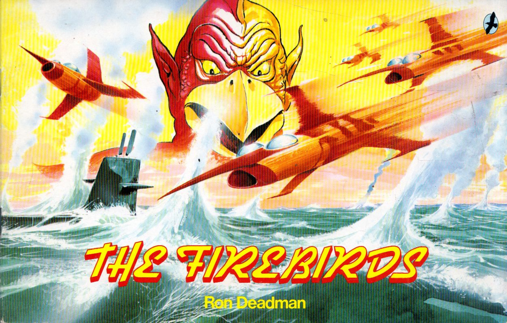 Ron Deadman - The Firebirds [antikvár]